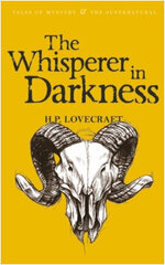 The Whisperer in Darkness : Collected Stories Volume One cena un informācija | Klasika | 220.lv