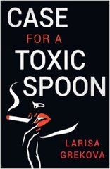 The Case for a Toxic Spoon cena un informācija | Detektīvi | 220.lv