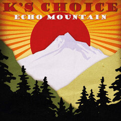 K&#039;s Choice - Echo Mountain, LP, vinila plate, 12&amp;quot; vinyl record cena un informācija | Vinila plates, CD, DVD | 220.lv