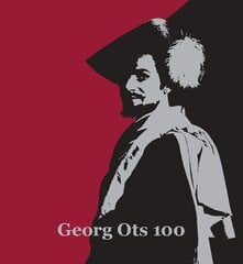 GEORGS OTSS 100, KULLE RAIGS cena un informācija | Grāmatas par fotografēšanu | 220.lv