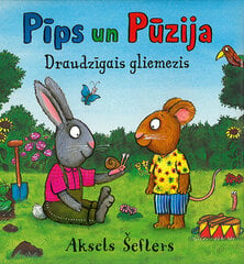 Pīps un Pūzija Draudzīgais gliemezis cena un informācija | Grāmatas bērniem | 220.lv