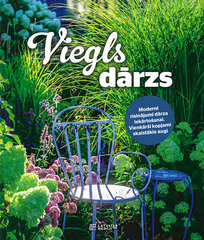 Viegls dārzs cena un informācija | Grāmatas par dārzkopību | 220.lv