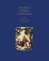 Chinese Ivory Carvings : The Sir Victor Sassoon Collection cena un informācija | Mākslas grāmatas | 220.lv