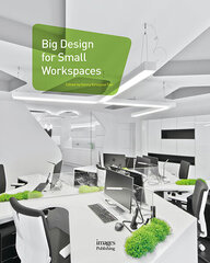 Big Design for Small Workspaces cena un informācija | Mākslas grāmatas | 220.lv